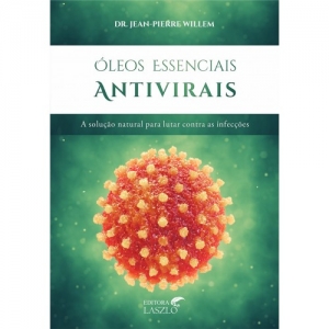 Livro Óleos Essenciais Antivirais - Editora Laszlo