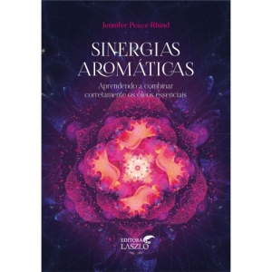 Livro Sinergias Aromáticas - Editora Laszlo