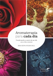 Livro Aromaterapia para Cada Dia - Editora Laszlo