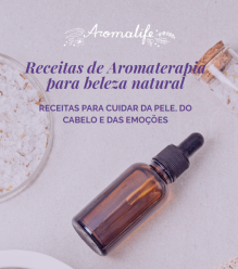 e-Book - 10 Receitas de Aromaterapia para Beleza Natural