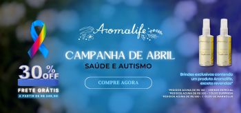 Campanha Abril na Aromalife - Autismo e Saúde no Trabalho